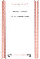 Peccato originale di Antonio Colasanto edito da Transeuropa