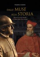 Dalle muse alla storia. Palazzo Camerini-Bembo e il Museo della Terza Armata. Ediz. illustrata di Federico Moro edito da Linea Edizioni