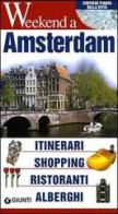 Amsterdam. Itinerari, shopping, ristoranti, alberghi edito da Giunti Editore