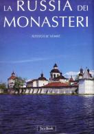 La Russia dei monasteri di Aleksej Ilijc Komec edito da Jaca Book