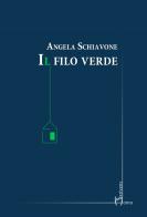Il filo verde di Angela Schiavone edito da Homo Scrivens