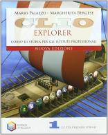 Clio explorer. Per gli Ist. professionali vol.1 di Mario Palazzo, Margherita Bergese edito da La Scuola