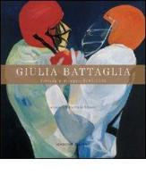 Giulia Battaglia. Pittura e disegno 1945-2005. Ediz. illustrata edito da Gangemi Editore