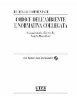 Codice dell'ambiente e normativa collegata. Con CD-ROM di Angelo Buonfrate edito da Utet Giuridica