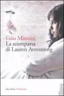 La scomparsa di Lauren Armstrong di Gaia Manzini edito da Fandango Libri