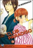 Club Paradiso vol.3 di Ai Morinaga edito da GP Manga