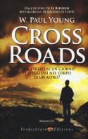 Cross Roads di Paul W. Young edito da Verdechiaro