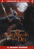 Il grande inverno. Il crepuscolo degli dei vol.8 di Nicolas Jarry, Djief edito da Editoriale Cosmo