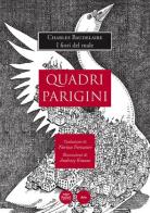 Quadri parigini. Charles Baudelaire: «I fiori del male» di Norina Fornasier, Carlo Pasi, Davide Pugnana edito da Pacini Editore