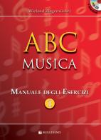 ABC musica. Manuale di teoria musicale. Con esercizi di Wieland Ziegenrücker edito da Rugginenti