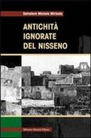 Antichità ignorate del Nisseno di Salvatore M. Mirisola edito da Sciascia