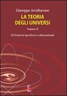 La teoria degli universi vol.2 di Giuseppe Arcidiacono edito da Di Renzo Editore