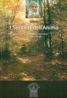 I sentieri dell'anima di Osho edito da Edizioni del Cigno
