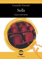 Stella. Il giorno dello statuto di Graziella Naurath edito da Golem Edizioni