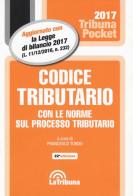 Codice tributario con le norme sul processo tributario edito da La Tribuna