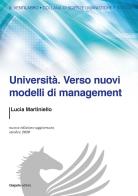 Università. Verso nuovi modelli di management. Nuova ediz. di Lucia Martiniello edito da Giapeto