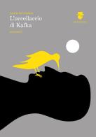 L' uccellaccio di Kafka di Attilio Del Giudice edito da Caffèorchidea