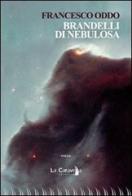 Brandelli di nebulosa di Francesco Oddo edito da La Caravella Editrice