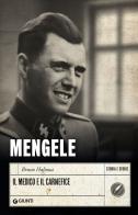 Mengele. Il medico e il carnefice di Bruno Halioua edito da Giunti Editore