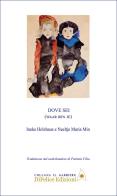 Dove sei. Ediz. olandese e italiana di Neeltje Maria Min, Ineke Holzhaus edito da Di Felice Edizioni