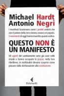 Questo non è un Manifesto di Michael Hardt, Antonio Negri edito da Feltrinelli