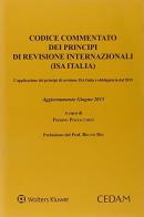 Codice commentato dei principi di revisione internazionale (ISA Italia). L'applicazione dei principi di revisione ISA Italia è obbligatoria dal 2015 edito da CEDAM