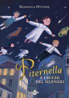 Piternella e i buchi del silenzio di Gianluca Ottone edito da Astro Edizioni