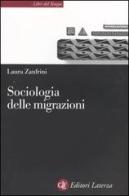 Sociologia delle migrazioni di Laura Zanfrini edito da Laterza