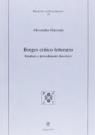 Borges critico letterario. Strutture e procedimenti discorsivi di Alessandra Ghezzani edito da Edizioni ETS