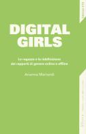 Digital girls. Le ragazze e la ridefinizione dei rapporti di genere online e offline di Arianna Mainardi edito da Edizioni ETS