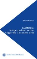 Legittimità, interpretazione, merito. Saggi sulla Cassazione civile di Bruno Capponi edito da Edizioni Scientifiche Italiane