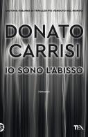 Io sono l'abisso di Donato Carrisi edito da TEA