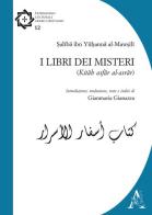 I libri dei misteri di Saliba Ibn Al Mawsili edito da Aracne