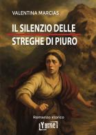 Il silenzio delle streghe di Piuro di Valentina Marcias edito da Yume
