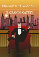 Il grande Gatsby. Ediz. integrale di Francis Scott Fitzgerald edito da Edizioni Theoria