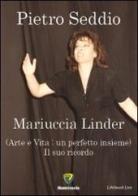 Mariuccia Linder di Pietro Seddio edito da Montecovello