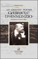 Gabriele D'Annunzio. La grande poesia edito da Edizioni Selecta