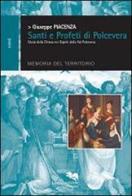 Santi e profeti di Polcevera di Giuseppe Piacenza edito da Liberodiscrivere edizioni