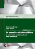 La nuova fiscalità immobiliare di Gianfranco Di Rago, Ilaria Mariani edito da Halley Editrice