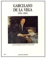 Garcilaso de la Vega 1501-2001 edito da Flaccovio