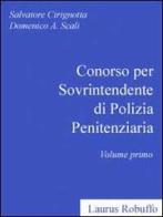 Concorso per sovrintendente di polizia penitenziaria vol.1 di Salvatore Cirignotta, Domenico A. Scali edito da Laurus Robuffo