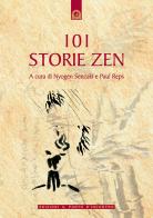 Centouno storie zen edito da Edizioni Il Punto d'Incontro