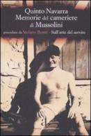 Memorie del cameriere di Mussolini di Quinto Navarra edito da L'Ancora del Mediterraneo
