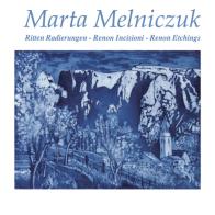 Marta Melniczuk. Ritten radierungen-Renon incisioni-Renon etchings. Ediz. illustrata edito da Studio Byblos