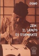 Zen. Il lampo di diamante di Osho edito da Edizioni del Cigno