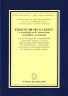 L' inquinamento da rifiuti. Le tecnologie per la prevenzione, la bonifica e il controllo edito da Camera dei Deputati