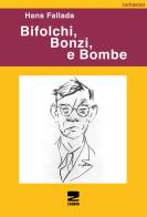 Bifolchi, bonzi e bombe di Hans Fallada edito da Zambon Editore