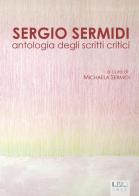 Sergio Sermidi. Antologia degli scritti critici edito da Il Rio