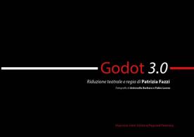 Godot 3.0. Ediz. illustrata di Patrizia Fazzi edito da Maurizio Vetri Editore