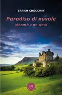Paradiso di nuvole. Neamh nan neul di Sarah Checchin edito da bookabook